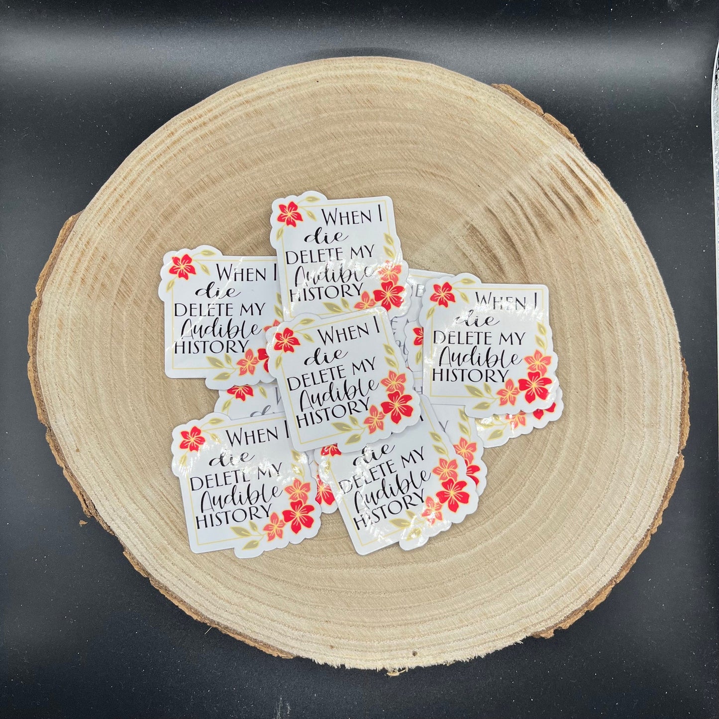 When I die, delete my Audible history | Bookish Sticker | Journaling Sticker