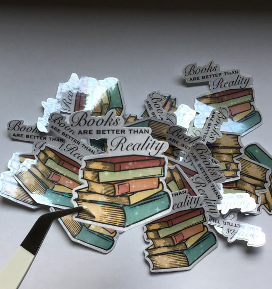 Books are better than Reality Sticker