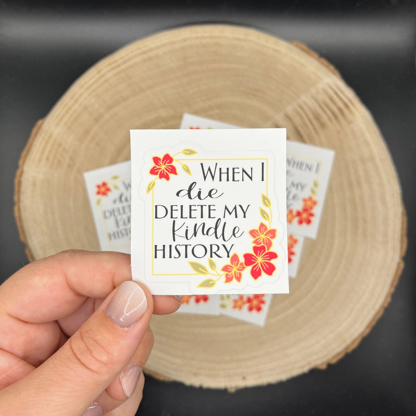 When I die, delete my Kindle history | Bookish Sticker | Journaling Sticker