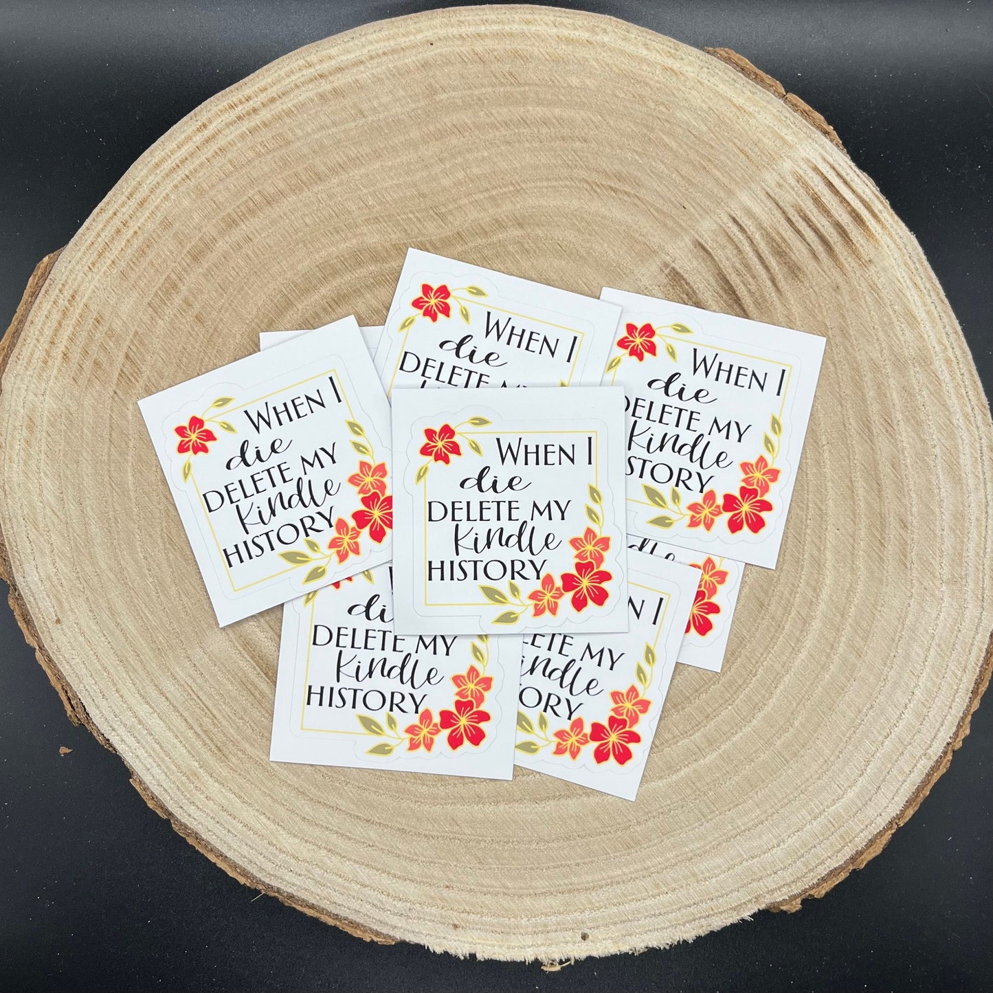 When I die, delete my Kindle history | Bookish Sticker | Journaling Sticker
