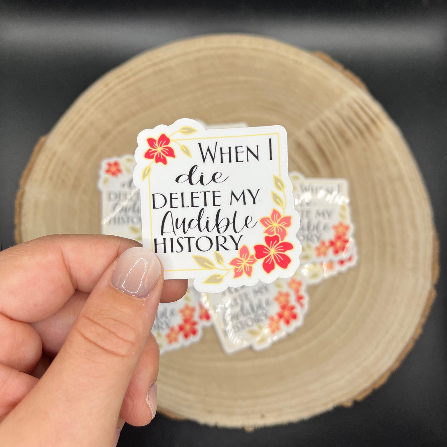 When I die, delete my Audible history | Bookish Sticker | Journaling Sticker